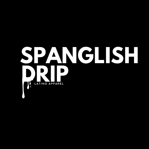 SPANGLISH DRIP